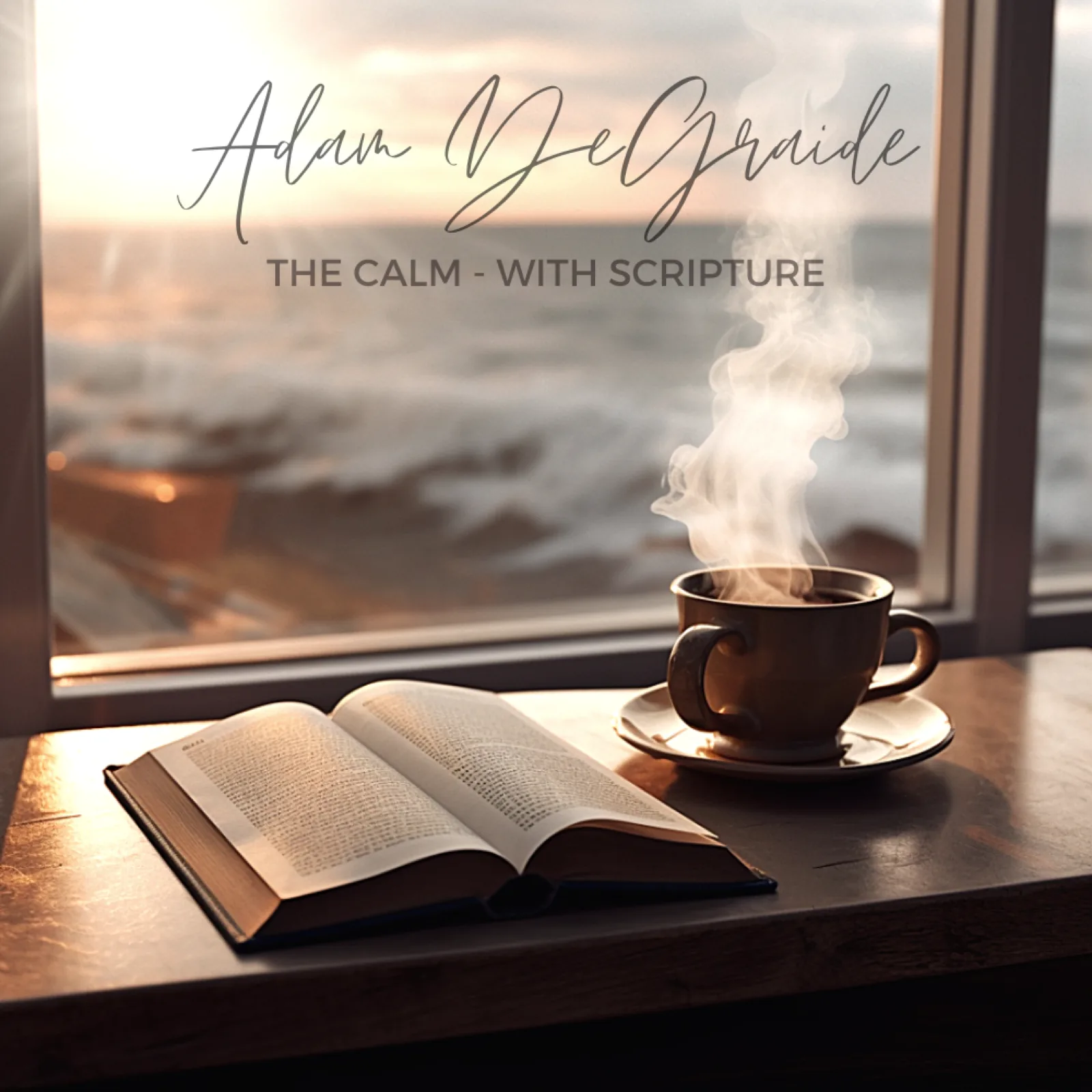 Adam DeGraide The Calm with Scripture Album Cover
