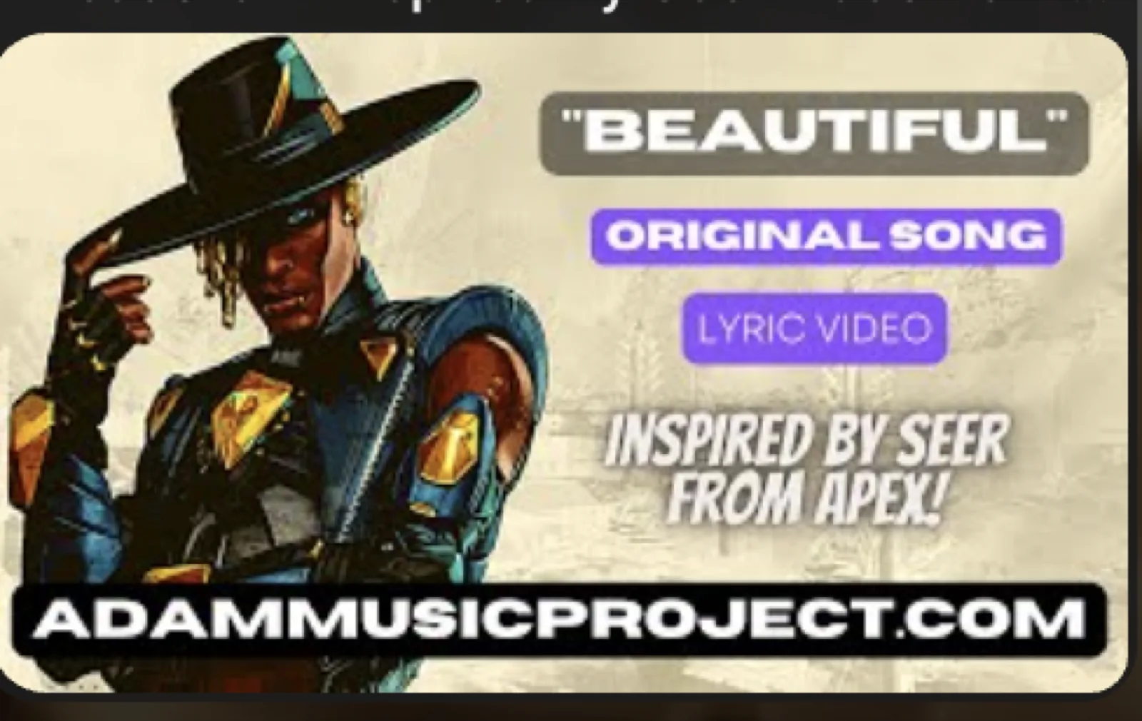 “Beautiful”: Inspired by Seer’s Radiant Spirit in Apex Legends – Lyric Video – A.D.A.M. MUSIC PROJECT
