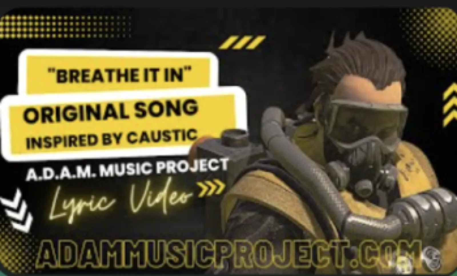 “Breathe It In” – Inspired by Caustic’s Toxic Traps in Apex Legends – Lyric Video – A.D.A.M. MUSIC PROJECT