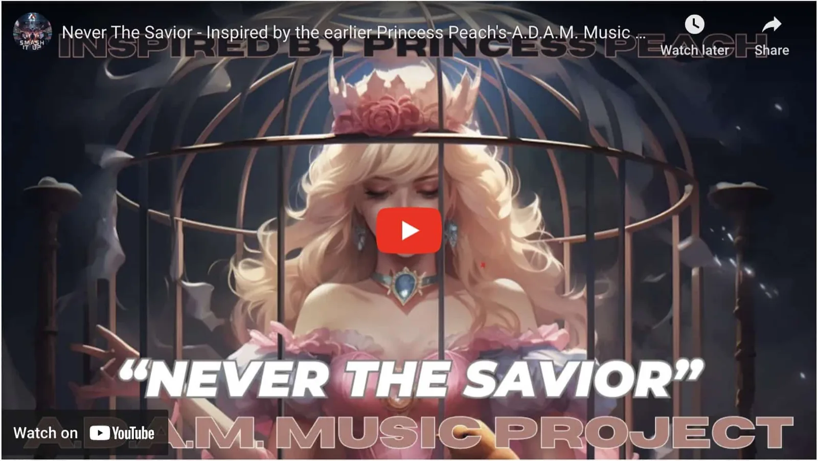Never The Savior – Inspired by the earlier Princess Peach-A.D.A.M. MUSIC PROJECT