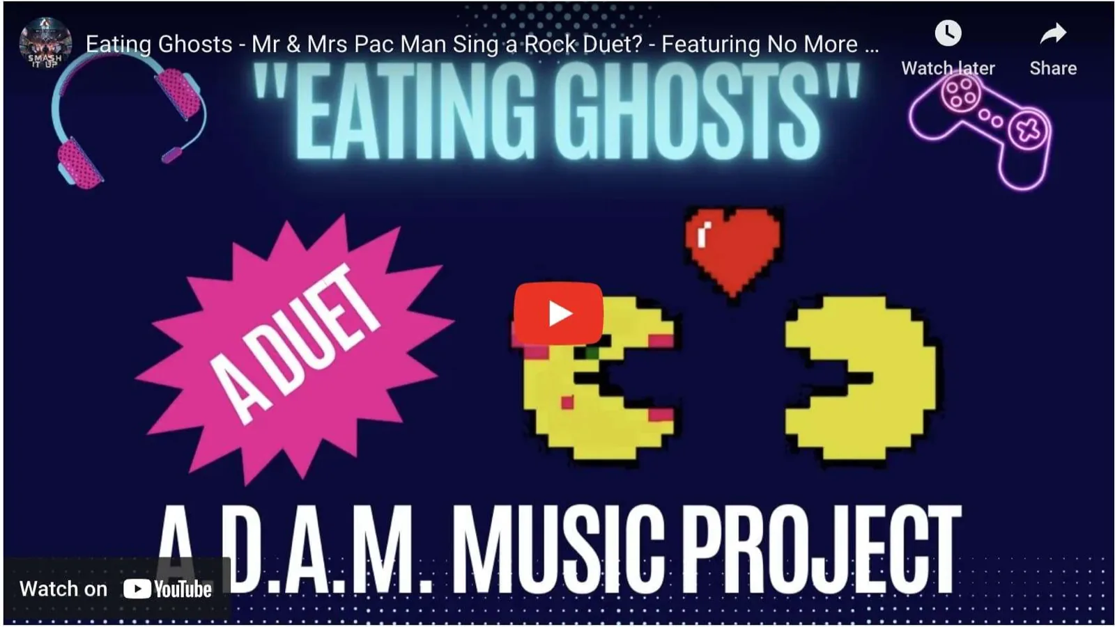 Eating Ghosts – Mr & Mrs Pac Man Sing a Rock Duet? – Featuring No More Kings – ADAM MUSIC PROJECT
