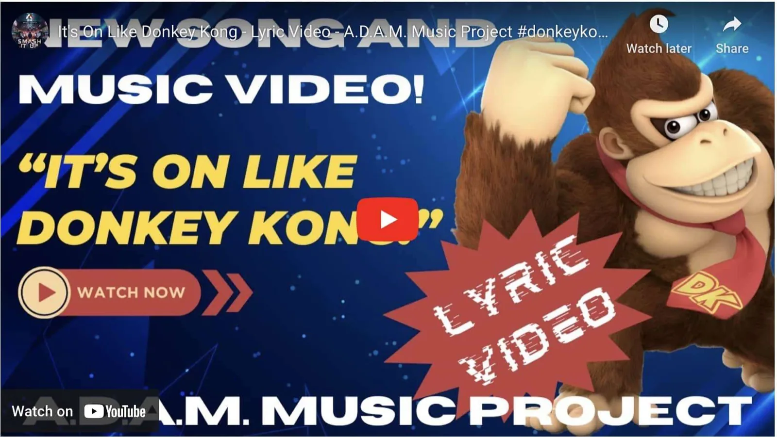 It’s On Like Donkey Kong – Lyric Video – A.D.A.M. MUSIC PROJECT