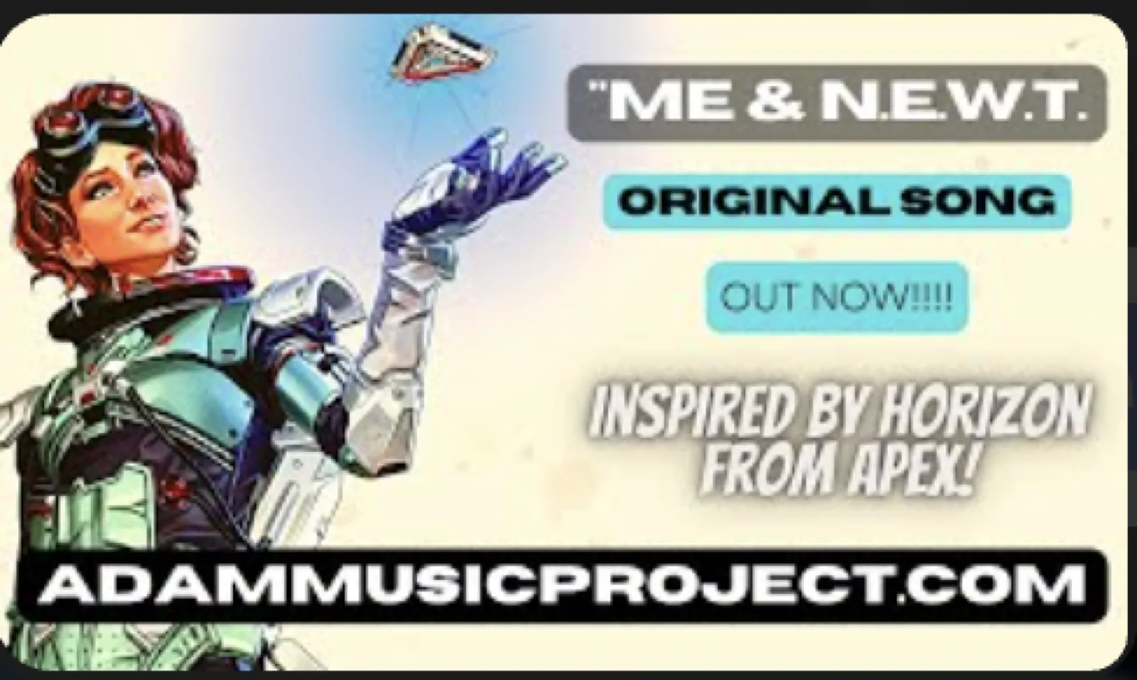 “Me and N.E.W.T.”: Inspired by Horizon’s Gravity-Defying Quest in Apex Legends – Lyric Video – A.D.A.M. MUSIC PROJECT