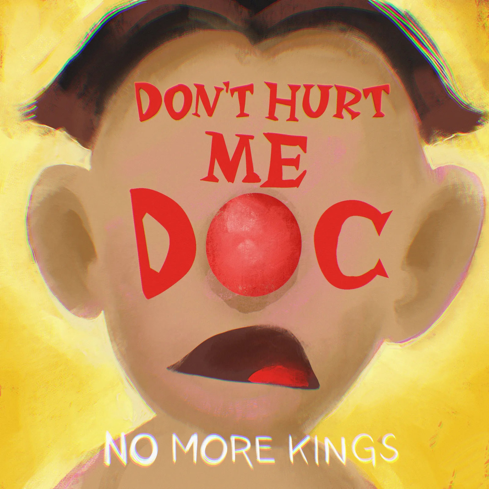 No More Kings Don't Hurt Me Doc cover