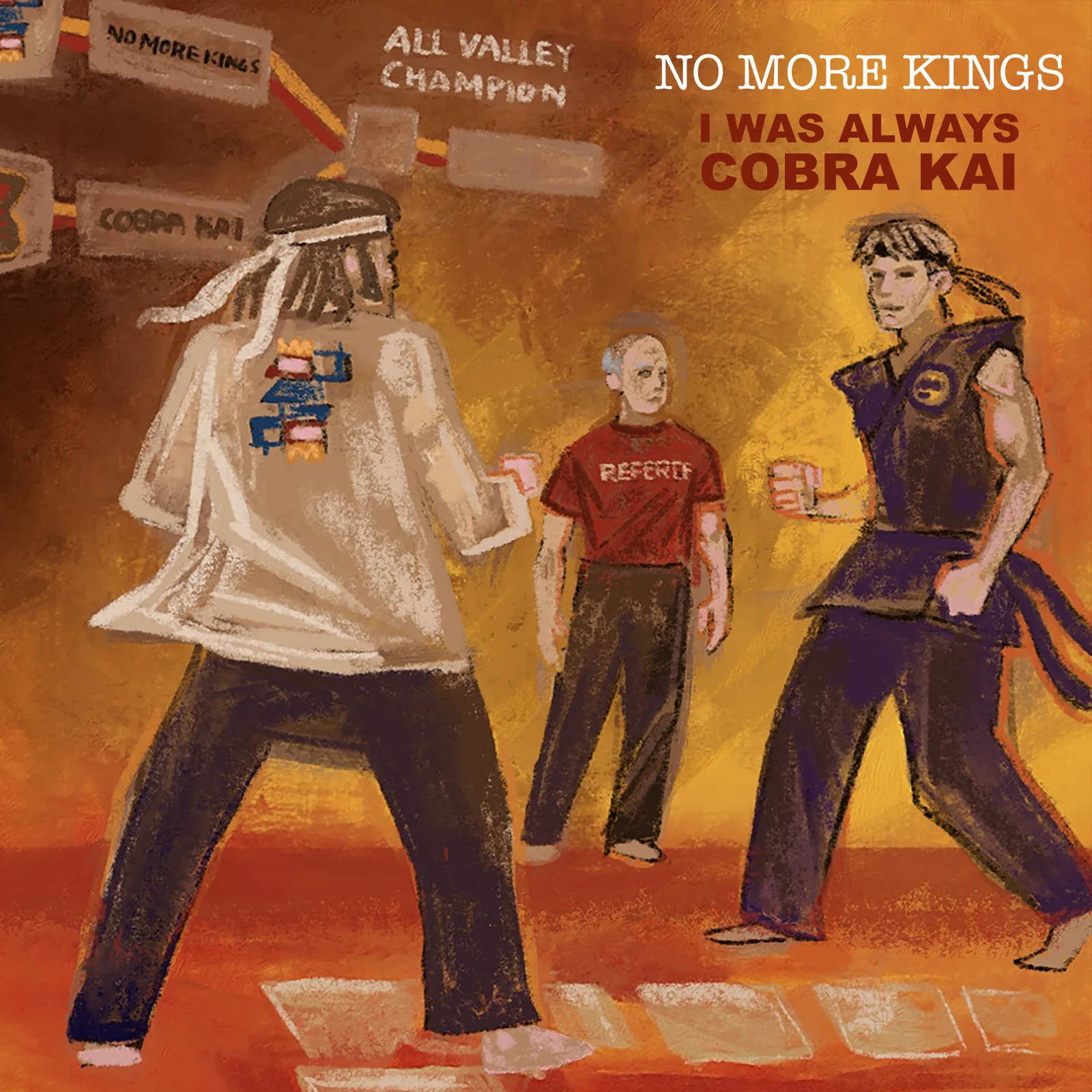 No More King's - I Was Always Cobra Kai Album Cover
